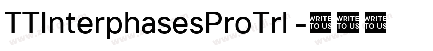 TTInterphasesProTrl 字体转换